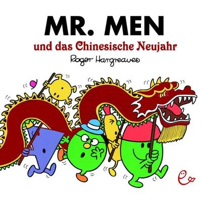 Mr. Men und das Chinesische Neujahr, Taschenbuch von Roger Hargreaves, Rieder, Susanna, 978-3-948410-34-6