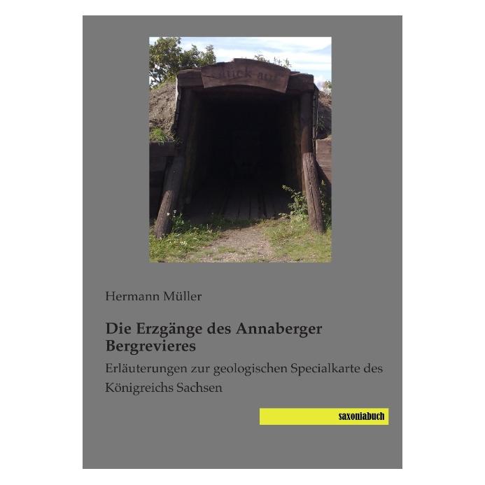 Saxoniabuch.De Die Erzgänge des Annaberger Bergrevieres (55548388)