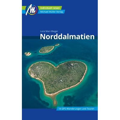 Norddalmatien Reiseführer Michael Müller Verlag, Taschenbuch von Lore Marr-Bieger, Michael Müller Verlag, 978-3-96685-160-2