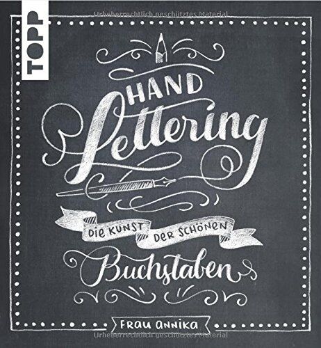 Frau Annika - Handlettering: Die Kunst der schönen Buchstaben - Preis vom 11.10.2026 03:10:56 h
