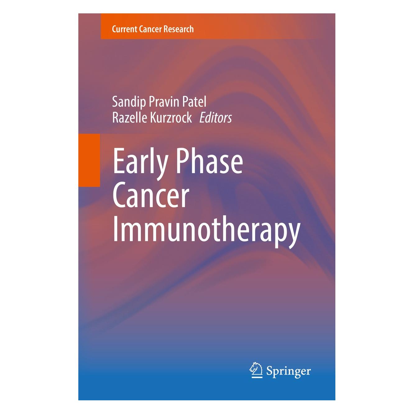 Springer Early Phase Cancer Immunotherapy (Englisch, Hardcover, Razelle Kurzrock, Sandip Pravin Patel) (9783319637563)