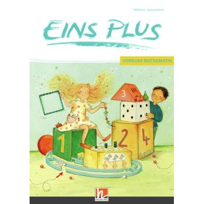 Eins Plus, Vorkurs Mathematik, Ausgabe Österreich, Taschenbuch von David Wohlhart,Michael Scharnreitner, Helbling, 978-3-99069-555-5