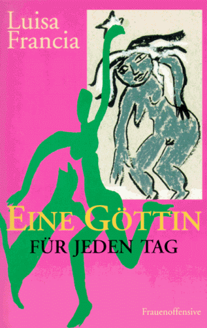 Luisa Francia - Eine Göttin für jeden Tag - Preis vom 13.10.2026 11:25:28 h