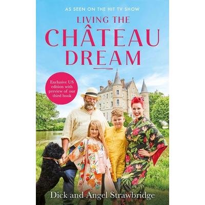 Living the Château Dream, Gebundene Ausgabe von Dick Strawbridge, Orion, 978-1-399-62026-0