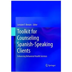 Toolkit for Counseling Spanish-Speaking Clients, Schulbücher von Lorraine T. Benuto