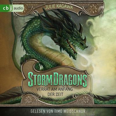 Storm Dragons – Verrat am Anfang der Zeit - Julie Kagawa, Audio, 9783759900180
