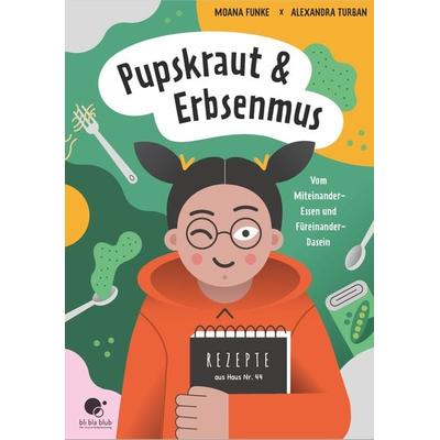 Pupskraut & Erbsenmus, Gebundene Ausgabe von Moana Funke, Bli bla blub, 978-3-910482-00-5