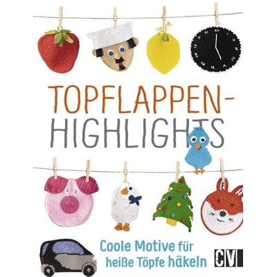 Topflappen-Highlights, Taschenbuch von , Christophorus
