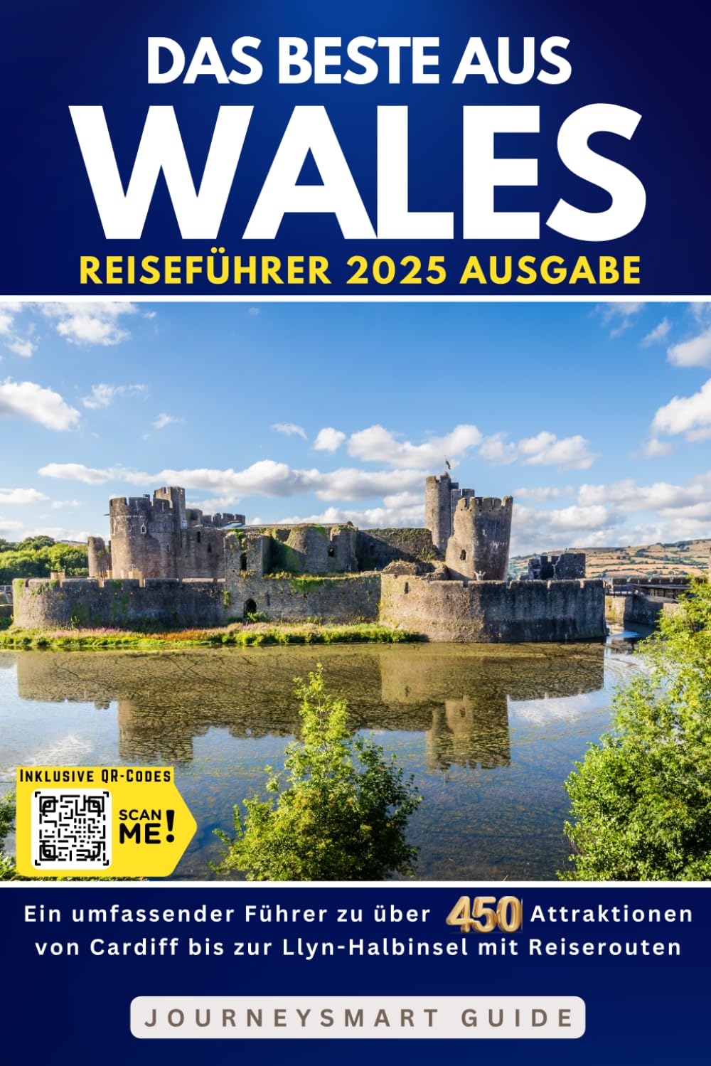 JourneySmart Guide - Das Beste von Wales: Ein umfassender Führer zu über 450 Attraktionen von Cardiff bis zur Llyn-Halbinsel mit Road-Trip-Routenr - Preis vom 16.10.2026 11:41:07 h