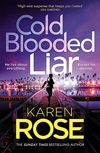 Karen Rose - Cold Blooded Liar: the first gripping thriller in a brand new series from the bestselling author (The San Diego Case Files) - Preis vom 10.10.2026 11:48:34 h