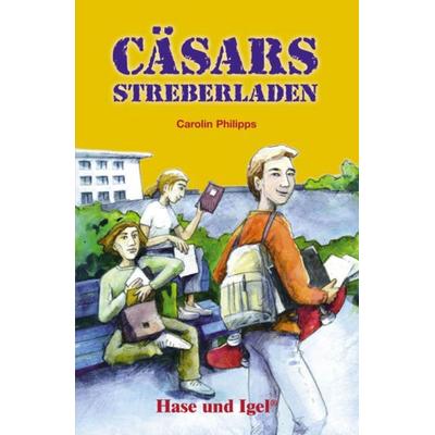 Cäsars Streberladen, Taschenbuch von Carolin Philipps, Hase und Igel Verlag