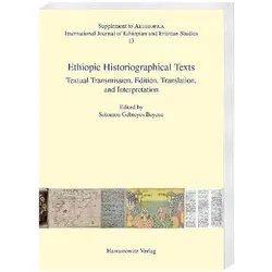 Ethiopic Historiographical Texts, Fachbücher von Solomon Gebreyes Beyene