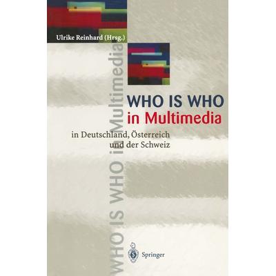 WHO is WHO in Multimedia, Taschenbuch von Ulrike Reinhard, Springer Berlin, 978-3-540-58810-8