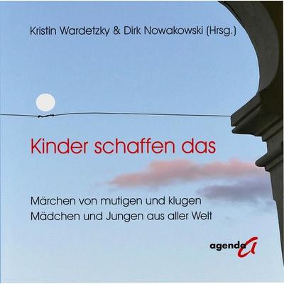 Kinder schaffen das, Gebundene Ausgabe von Dirk Nowakowsky, Agenda Münster, 978-3-89688-733-7