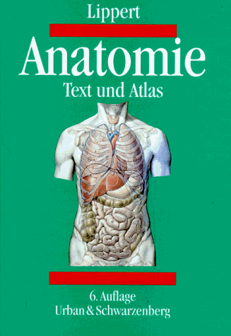 Herbert Lippert - Anatomie. Text und Atlas. Deutsche und lateinische Bezeichnungen - Preis vom 09.10.2026 07:28:09 h