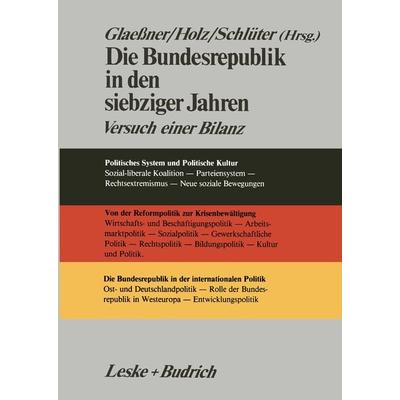 Die Bundesrepublik in den siebziger Jahren, Taschenbuch von Gert-Joachim Glaessner,Jürgen Holz,Thomas Schlüter, VS Verlag für Sozialwissenschaften,