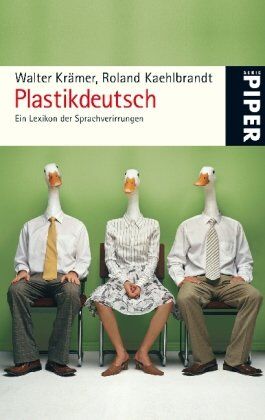 Walter Krämer - Plastikdeutsch: Ein Lexikon der Sprachverirrungen - Preis vom 17.10.2026 19:25:27 h