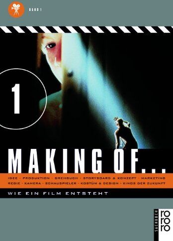 Dirk Manthey - Making of ... Wie ein Film entsteht. Band 1: Idee + Produktion + Drehbuch + Storyboard & Konzept; + Regie + Kamera + Schauspieler + Kostüm & Design; + ... und Design, Marketing, Kinos der Zukunft - Preis vom 09.10.2026 07:28:09 h