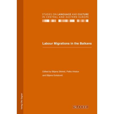 Labour Migrations in the Balkans, Taschenbuch von , Peter Lang GmbH, Internationaler Verlag der Wissenschaften, 978-3-86688-199-0