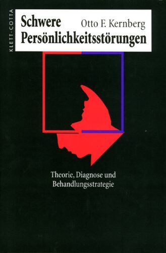 Kernberg, Otto F. - Schwere Persönlichkeitsstörung: Theorie, Diagnose, Behandlungsstrategien - Preis vom 30.09.2026 22:30:23 h