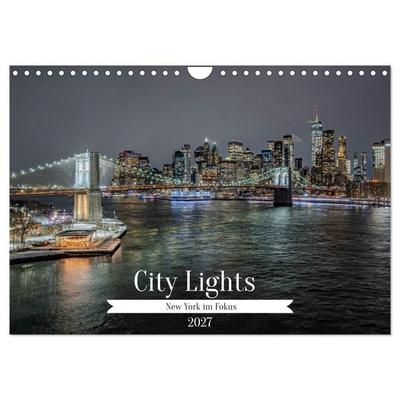 City Lights – New York im Fokus (Wandkalender 2027 DIN A4 quer), CALVENDO Monatskalender