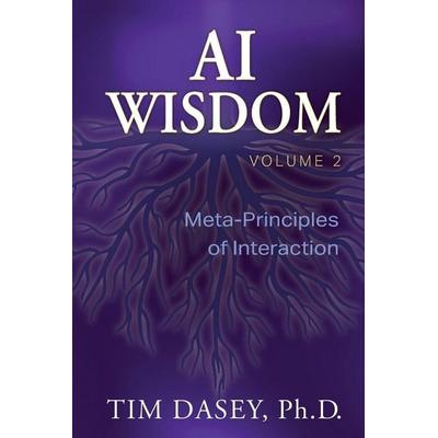 AI Wisdom Volume 2, Taschenbuch von Tim Dasey, Rejuvenate Publishing