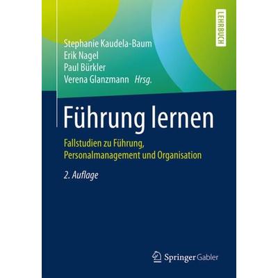 Führung lernen, Gebundene Ausgabe von , Springer Berlin, 978-3-662-56311-3