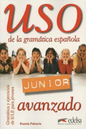 Ramon Palencia - USO De LA Gramatica Espanola - Junior: Libro Del Alumno (Espagnol) - Preis vom 13.10.2026 11:25:28 h