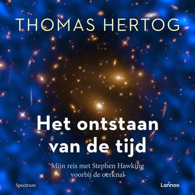 Het ontstaan van de tijd - Thomas Hertog, Audio, 9789401489416