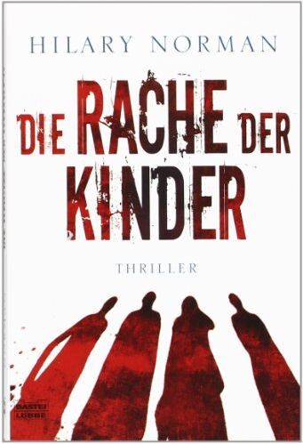Hilary Norman - Die Rache der Kinder: Thriller - Preis vom 04.10.2026 03:51:26 h