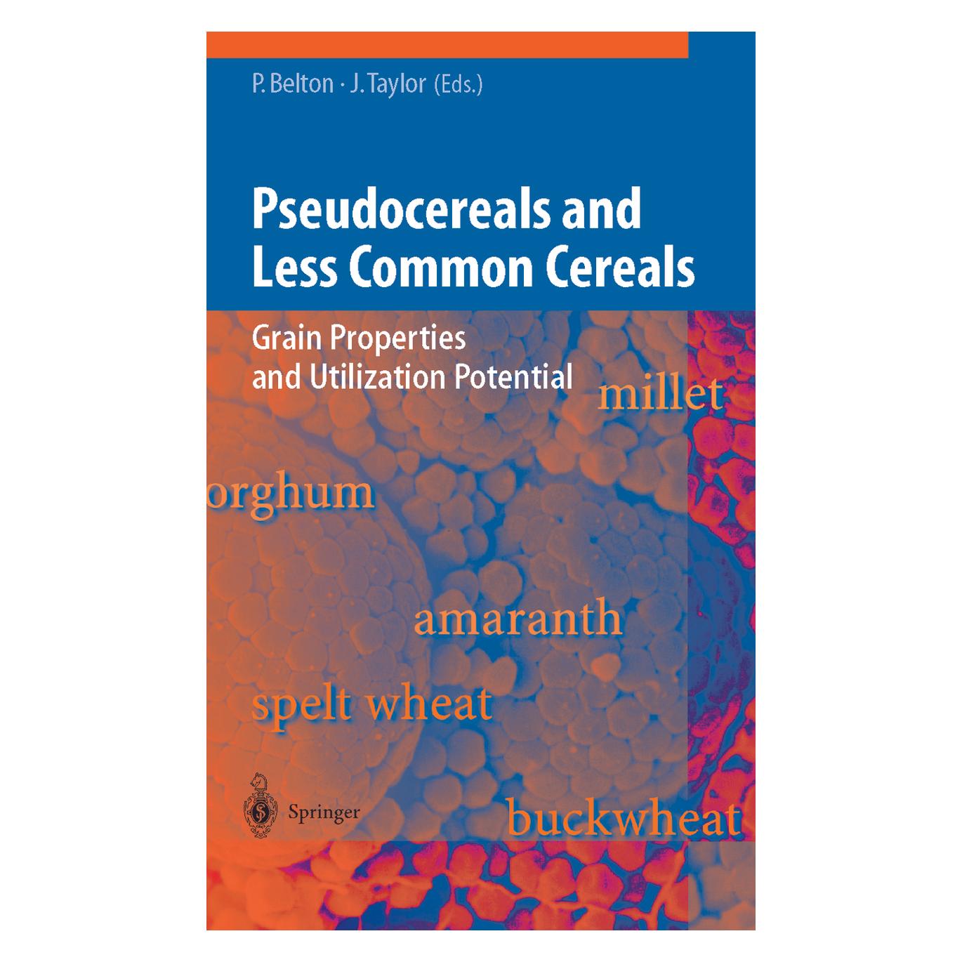 Springer Pseudocereals and Less Common Cereals (Englisch, Softcover, John R.N. Taylor, Peter S. Belton) (55375078)