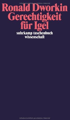 Ronald Dworkin - Gerechtigkeit für Igel (suhrkamp taschenbuch wissenschaft) - Preis vom 30.09.2026 22:30:23 h