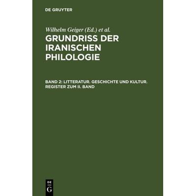 Litteratur, Geschichte und Kultur, Register zum II. Band, Gebundene Ausgabe von Wilhelm Geiger, De Gruyter, 978-3-11-002493-7