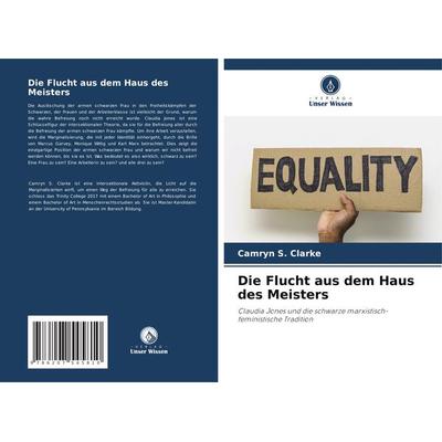 Die Flucht aus dem Haus des Meisters, Taschenbuch von Camryn S. Clarke, Verlag Unser Wissen, 978-620-7-54581-0