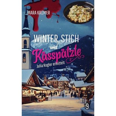 Winter, Stich und Kässpätzle, Taschenbuch von Mara Kromer, Lisa Nicole Publishing