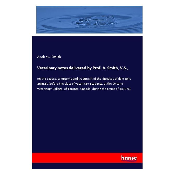 Hansebooks Veterinary notes delivered by Prof. A. Smith, V.S. (Englisch, Softcover, Andrew Smith) (56000714)