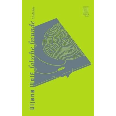 falsche freunde, Taschenbuch von Uljana Wolf, Kookbooks, 978-3-937445-38-0