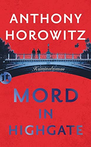 Anthony Horowitz - Mord in Highgate: Roman (insel taschenbuch) - Preis vom 13.10.2026 19:28:25 h