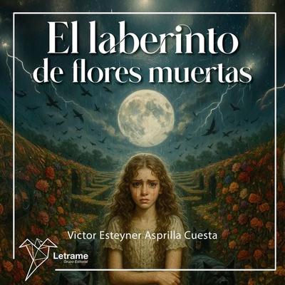 El laberinto de flores muertas - Victor Esteyner Asprilla Cuesta, Audio, 9791370294137