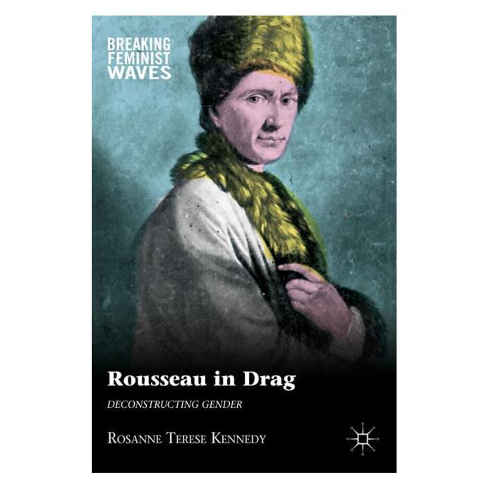 Palgrave Macmillan Kennedy:Rousseau in Drag (Englisch, Hardcover, R. Kennedy) (63030604)