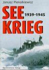 Janusz Piekalkiewicz - Seekrieg 1939-1945 - Preis vom 07.10.2026 11:45:10 h