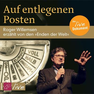 Auf entlegenen Posten - Roger Willemsen, Audio, 9783864841781