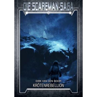 Boom, D: Scareman-Saga 7: Krötenrebellion, Taschenbuch von Dirk Boom, Atlantis, 978-3-86402-465-8