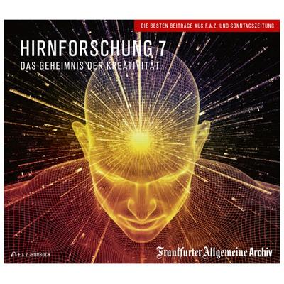 Hirnforschung 7 - Frankfurter Allgemeine Archiv, Audio, 9783898435611