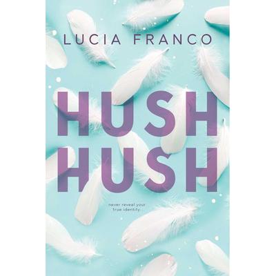Hush Hush, Taschenbuch von Lucia Franco, Meredith Wild LLC