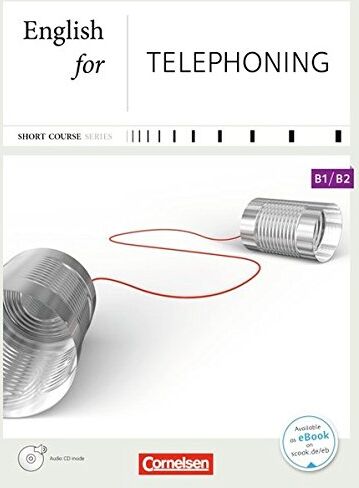 Smith, David Gordon - Short Course Series - Business Skills: B1/B2 - English for Telephoning: Kursbuch mit CD - Preis vom 14.10.2026 23:07:16 h