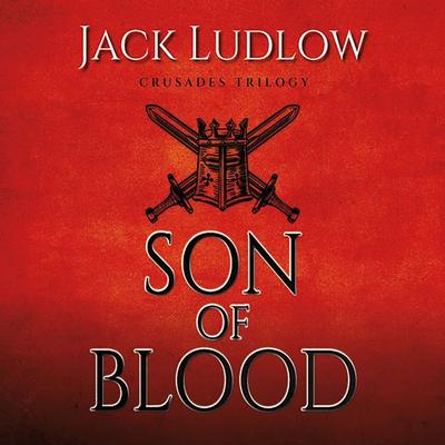 Son of Blood - Jack Ludlow, Audio, 9781399164801