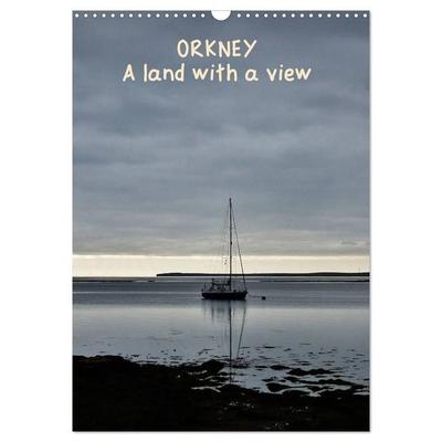 Orkney: A land with a view (Wall Calendar 2027 DIN A3 portrait), CALVENDO 12 Month Wall Calendar