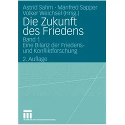 Die Zukunft des Friedens, Fachbücher von Astrid Sahm, Volker Weichsel, Manfred Sapper