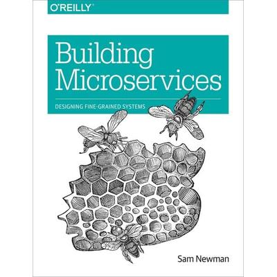 Newman: Building Microservices, Taschenbuch von Sam Newmann, O'Reilly UK Ltd.